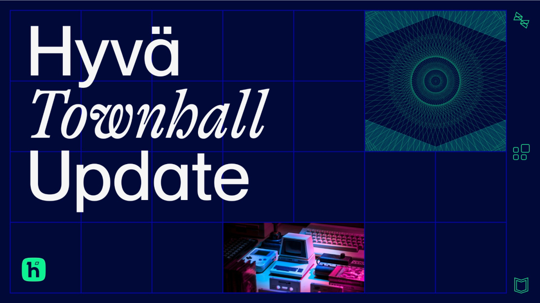 Hyvä Townhall June 2025