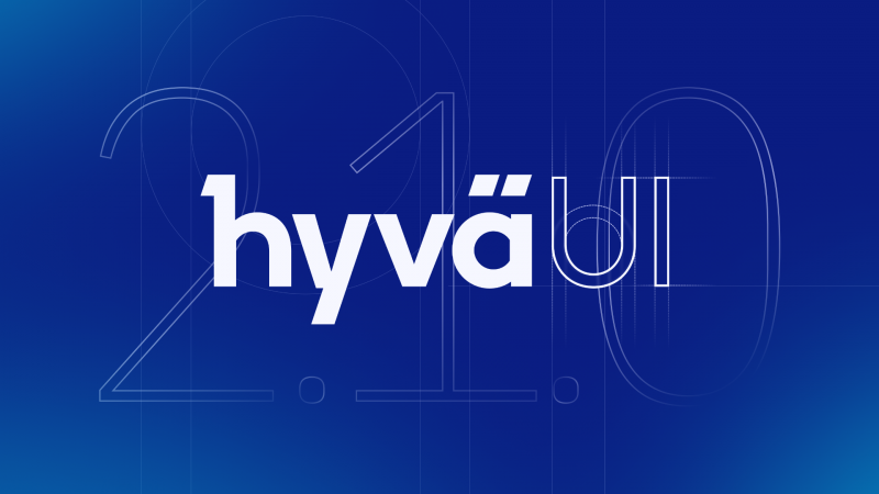 Hyvä UI version 2.1.0 is out!