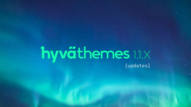 Hyvä Themes 1.1.x updates
