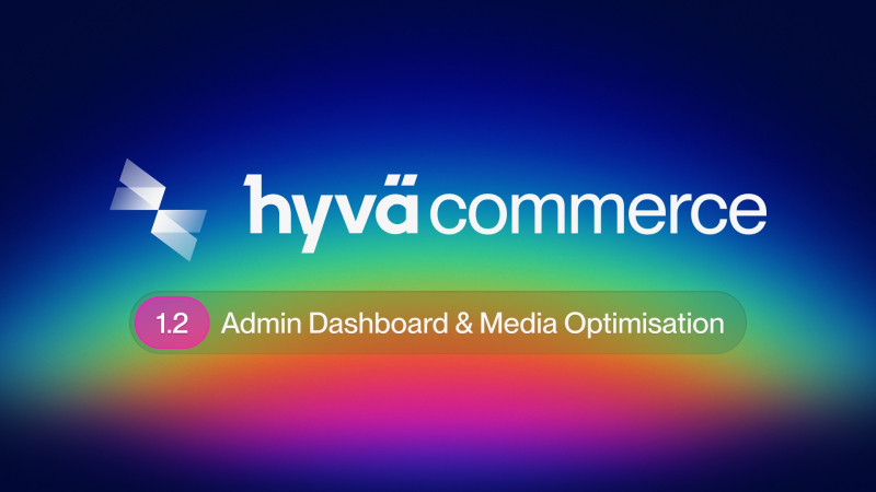 Introducing Hyvä Commerce 1.2